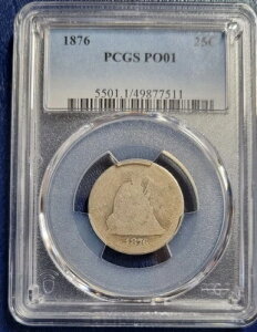 1876�N ���Ȏ��R�̏��_�� 25�Z���g �N�H�[�^�[�R�C�� PCGS PO1 POOR LOWBALL #82666