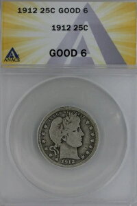 1912 .25 ANACS G 6 �o�[�o�[�N�H�[�^�[�A���o�e�B�w�b�h�N�H�[�^�[�A�o�[�o�[25�Z���g�A