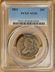 1821�N PCGS AG03 �L���b�v�h�o�X�g�N�H�[�^�[ 25�Z���g