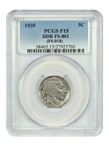 1935�N 5C PCGS Fine 15 (DDR, FS-801) - �o�b�t�@���[�j�b�P�� - �l�C�o���G�e�B