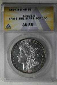 1891-S 1.00 ANACS AU58 VAM-3 DBL STARS TOP 100 �����K���E�V���o�[�E�_���[