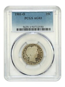 1901-O 25C PCGS AG03 - �o�[�o�[�N�H�[�^�[