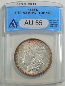 1878�N 7TF �g���v���X�^�[ $1 �����K����� AU55 ANACS 1515667 VAM-117 TOP-100