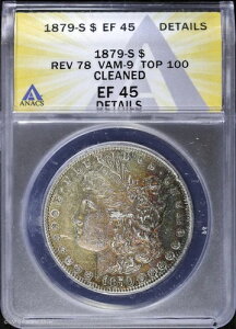 1879-S $1 �����K���E�_���[ ANACS EF 45 �ڍ� | �g�[�����H�ς� Rev. 78 VAM-9 Top 100 XF