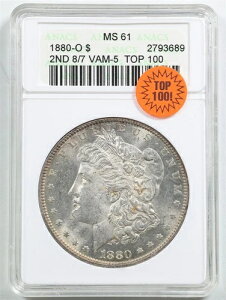 1880-O 2nd 8/7 $1 �����K����� MS61 ANACS 2793689 VAM-5 TOP100�u�\�[�v�{�b�N�X�v