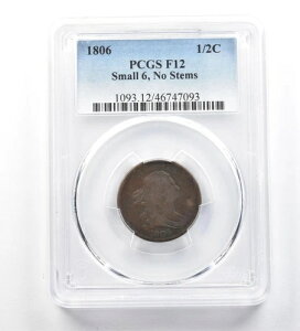 1806�N �h���[�v�o�X�g �n�[�t�Z���g �X���[�� 6 �X�e���Ȃ� F12 PCGS *1901