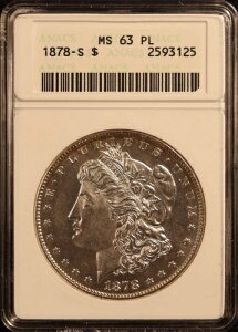 1878-S �����K���E�_���[ - ANACS MS63 PL�I���N�x���s�̃G�N�Z�����g�E�v���[�t�E���C�N�E�R���f�B�V�����IPQ+