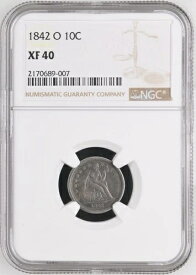 1842-O 10セント リバティ・シーテッド・ダイム NGC XF40 トーン