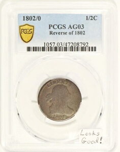 1802/0 ���o�[�X 1802 �n�[�t�Z���g PCGS AG-03;�O�ς͗ǍD!-