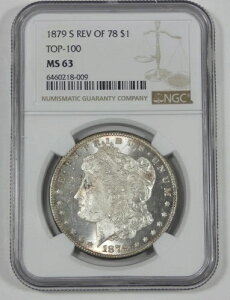 1879-S 78 �����K����݂̗��� NGC MS 63 TOP-100 �F��