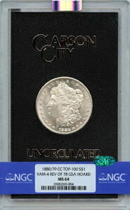 1880/79-CC TOP-100 ���[�K���h�� VAM-4 Rev of 78 GSA HOARD S $1 NGC MS64 (CAC)-