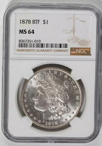 1878�N 8TF ���[�K�� �V���o�[�h�� NGC MS64 �������X���u 8���H��