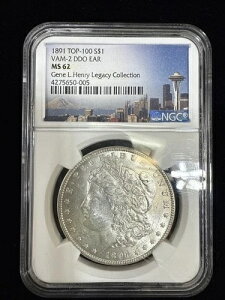 1891�N Top-100 S $1�B ���[�K���V���o�[�h�� NGC MS62 VAM-2 DDO �C���[-