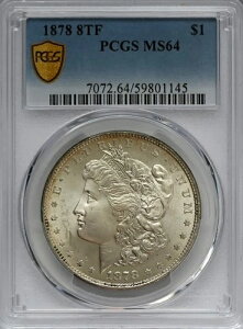 1878�N 8TF �����K����� 1�h�� ? PCGS MS64 ? �S�[���h�V�[���h ? �N���V�b�N8�e�[���t�B�[�`���[