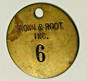 PLACA Obrero #6 BROWN & ROOT FAJARDO PUERTO RICO ���[�J�[�^�O�g�[�N�� ficha