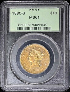 1880-S $10 ���o�e�B�w�b�h�C�[�O�� PCGS MS61 OGH