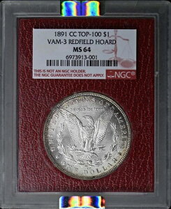 1891 CC TOP-100 VAM-3 ���b�h�t�B�[���h �z�[�h �����K�� $1 NGC MS64