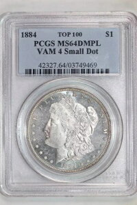 1884 VAM-4 �X���[�� �h�b�g ���[�K�� �h�� PCGS MS64 DMPL PCGS POP 1/0 �ō��i���I
