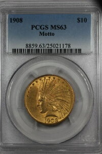 1908 10.00 PCGS MS 63 ���b�g�[ �C���f�B�A���w�b�h 10�h�� ���o�e�B�S�[���h�s�[�X
