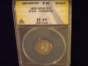 1880 50 C �X�y�C�� ANACS EF 45