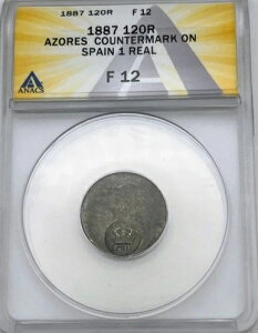 1887 120 ���C�X �A�]���X���� �J�E���^�[�}�[�N G.P. �X�y�C�� 1 ���A�� ANACS F12 �|���g�K�� ���C�X I ...
