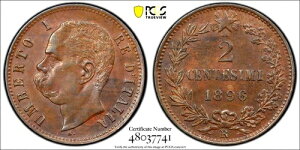 1896�N R �C�^���A 2 Centesimi�APCGS AU 58�AKM-30�A�󏭂ȃL�[�f�[�g