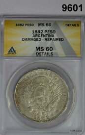 1882年 アルゼンチン ペソ ANACS 認定 MS60 破損あり 修復済み 希少!! #9601