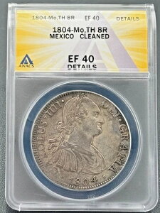 1804�N ���L�V�R Mo-TH Charles IV 8 reales ANACS EF 40 �X�y�C���A���n KM # 109-