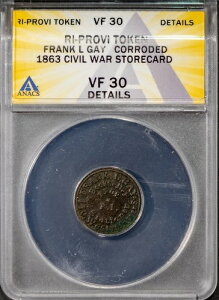 1863 CWT RI-Provi Frank L. Gay �X�g�A�J�[�h VF 30 �ڍ� ANACS # 7668356 + �{�[�i�X