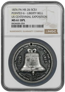 HK-26 - 1876�N�A�����J����100���N�L�O������ - �듪6�����R�̏� / NGC MS-61 DPL