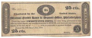 1837 Mutual Credit Loan & Deposit Office, Philadelphia PA 25c No.152 (58766)