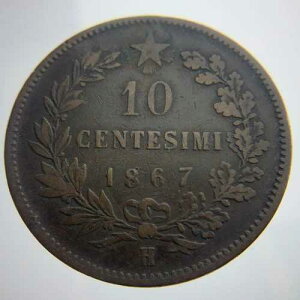 1867�N H �C�^���A 10 Centesimi KM# 11.3 ���ʃR�C�� AA761