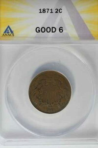 1871 .02 ANACS G 6 2�Z���g�d�݁A2c�A�V�[���h�R�C��