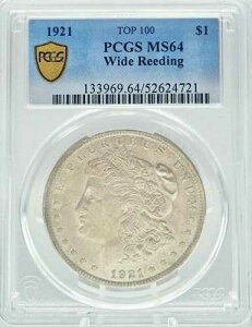 1921�N �����K���E�_���[ �g�b�v100 - ���C�h���[�f�B���O PCGS MS64 - �R���f�B�V�����E�Z���T�X�E���@���G�[�V����