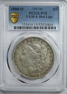 1888-O �����K���E�_���[ $1 PCGS F15 - TOP 100 VAM 4 �z�b�g�E���b�v�X