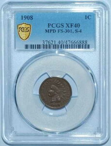 1908 PCGS XF40 FS-301 S-4 MPD �Ԉ�������t �C���f�B�A�� �Z���g-