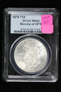 1878�N 7TF �����K���E�_���[ VAM-83 High 1 PCGS MS 63 1878�N 4NU9�̗���