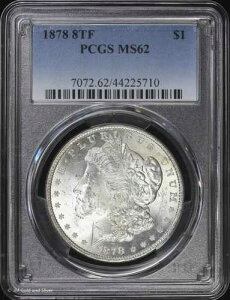 1878-P 8TF $1 �����K���E�_���[ PCGS MS 62 | 8���̔��H�� ������ UNC