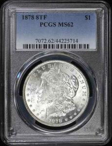 1878-P 8TF $1 �����K���E�_���[ PCGS MS 62 | 8���̔��H�� ������ UNC