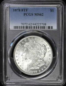 1878-P 8TF $1 �����K���E�_���[ PCGS MS 62 | 8���̔��H�� ������ UNC