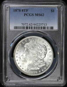 1878-P 8TF $1 �����K���E�_���[ PCGS MS 62 | 8���̔��H�� ������ UNC