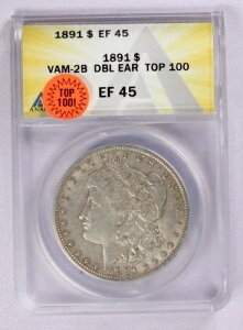 1891�N 1�h�� �����K����� ANACS EF 45 VAM-2B DBL EAR TOP 100