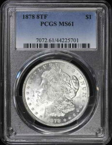 1878-P 8TF $1 �����K���E�_���[ PCGS MS 61 | 8���̔��H�� ������ UNC