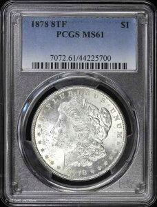 1878-P 8TF $1 �����K���E�_���[ PCGS MS 61 | 8���̔��H�� ������ UNC