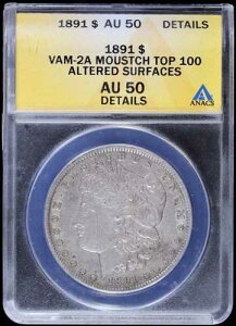 1891-P 1�h�������K����� ANACS AU 50 �ڍ� | VAM-2A �}�E�X�` �g�b�v100