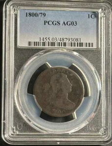 1800/79 1�Z���g S-194 ????�h���[�v�o�X�g ���[�W�Z���g??? PCGS AG03 ���ʗǍD