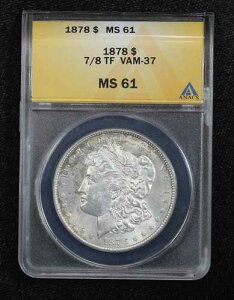 1878�N �����K���E�_���[ 7/8 ���H�� VAM-37 ANACS MS-61 20RM