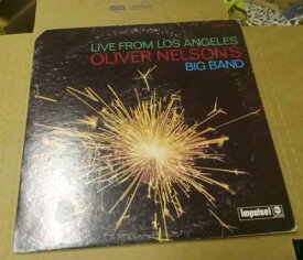 ロサンゼルスからのライブ オリバー・ネルソンズ ビッグバンド インパルス ビニール ジャズレコード LP