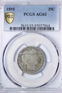 1895�N �o�[�o�[ �N�H�[�^�[ PCGS AG03 GNQ