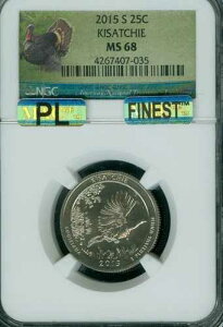 2015 S KISACHIE QUARTER NGC MS68 PQ FINEST REGISTRY MAC PL & SPOTLESS �B